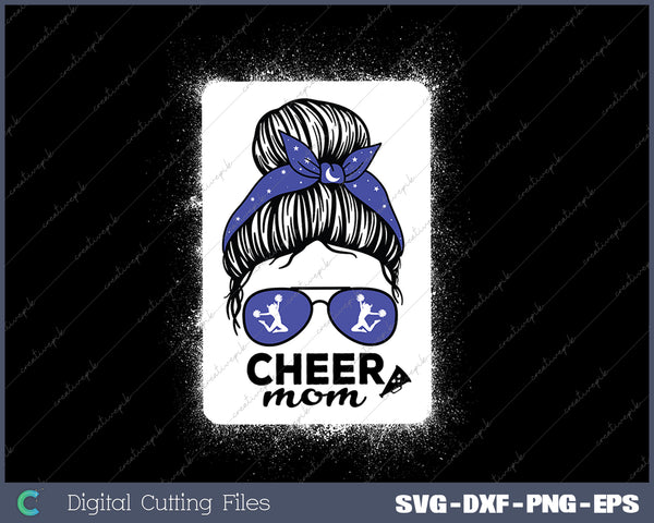 Cute Cheer Mom For Women Cheerleader Mom Blue Messy Bun Mom SVG PNG Cutting Printable Files