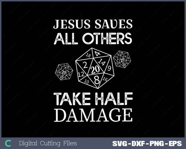 D20 Jesus Saves SVG PNG Cutting Printable Files