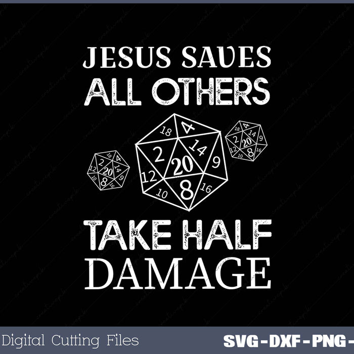 D20 Jesus Saves SVG PNG Cutting Printable Files