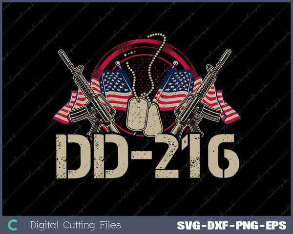 DD216 Gift for a Veteran SVG PNG Cutting Printable Files