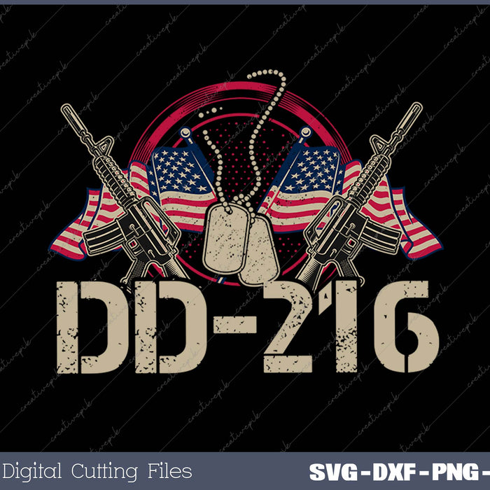 DD216 Gift for a Veteran SVG PNG Cutting Printable Files