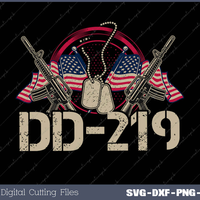 DD219 Gift for a Veteran SVG PNG Cutting Printable Files