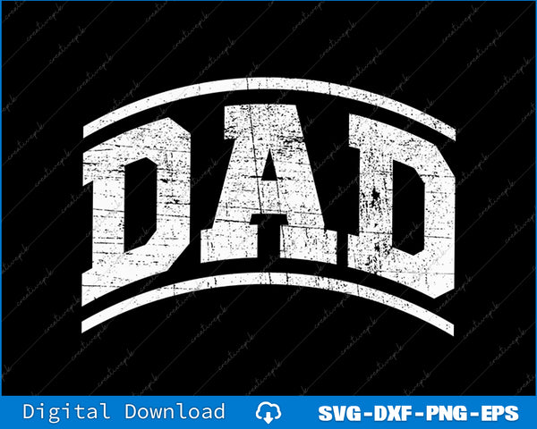 Dad Classic Bold Font Father's Day Dad SVG PNG Cutting Printable Files