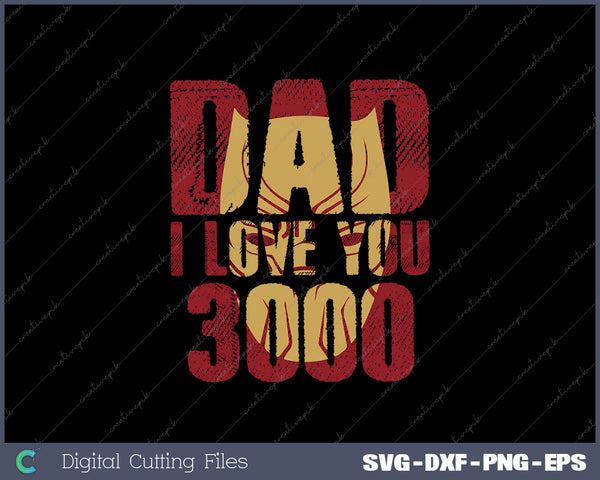 Dad I Love You 3000