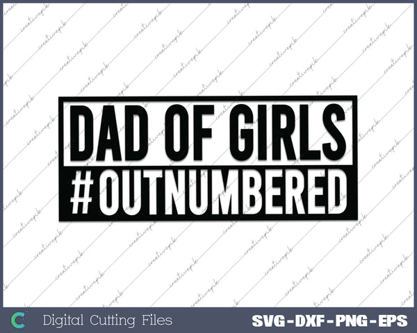 Dad Of Girls #Outnumbered 