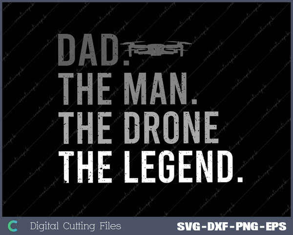 Dad The Man The Pilot The Legend SVG PNG Cutting Printable Files