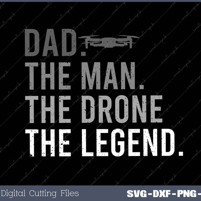 Dad The Man The Pilot The Legend SVG PNG Cutting Printable Files