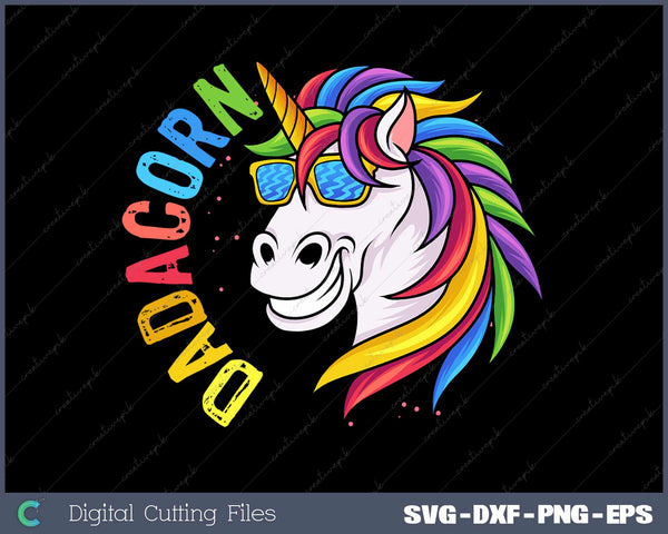 Dadacorn Funny Unicorn Daddy SVG DXF PNG Design File