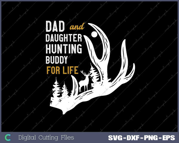 Dad and Daughter Hunting Buddy for Life Tee Gift For Hunters