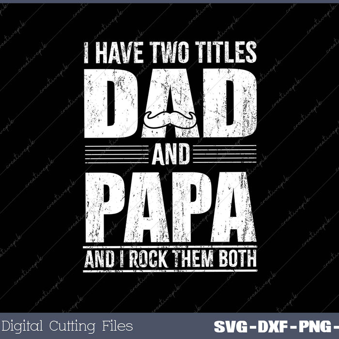 Dad And Papa Cool Father's Day Gift 