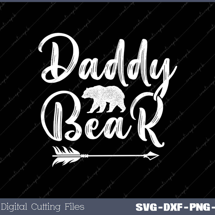 Daddy Bear - Father's Day SVG PNG Cutting Printable Files