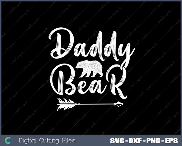 Daddy Bear - Father's Day SVG PNG Cutting Printable Files