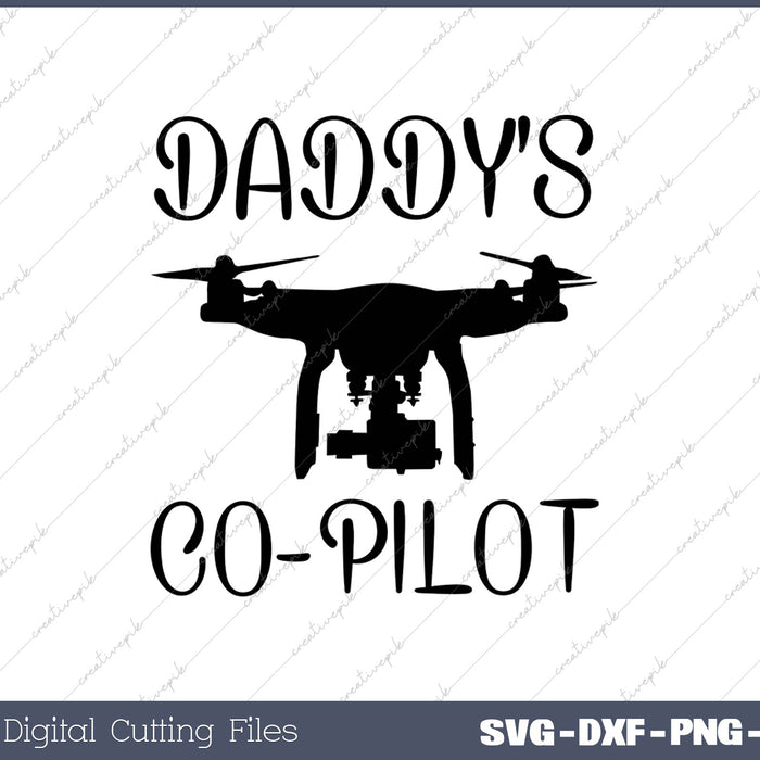 Daddy Co-Pilot SVG PNG Cutting Printable Files