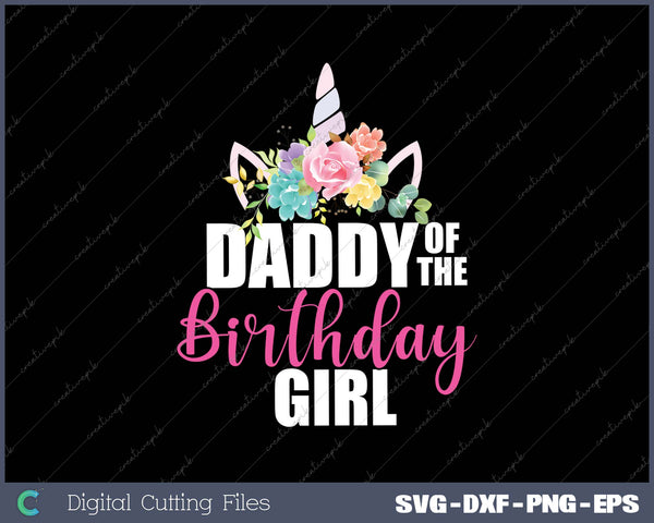 Daddy Of The Birthday Girl Father Gift Unicorn Birthday