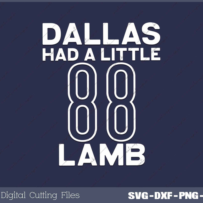 Dallas Had A Little Lamb SVG PNG Cutting Printable Files