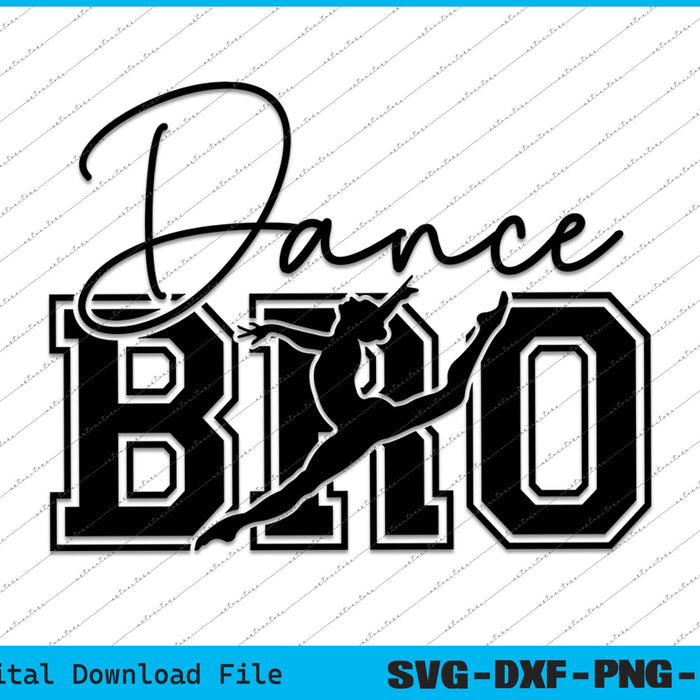 Dance Bro Supportive But Bored Funny SVG PNG Cutting Printable Files