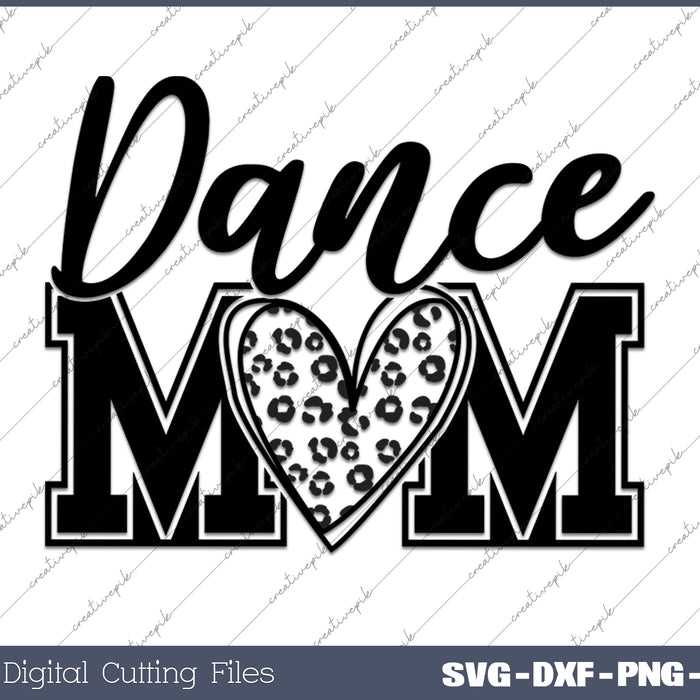 Funny Super Dance Mom SVG PNG Cutting Printable Files