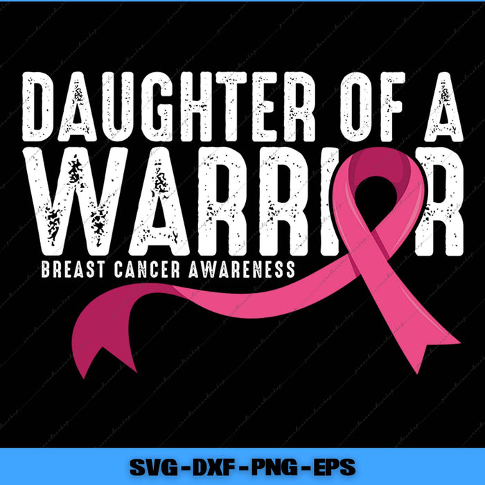 Breast cancer awareness design with pink ribbon and text 'Daughter of a Warrior' on black background
