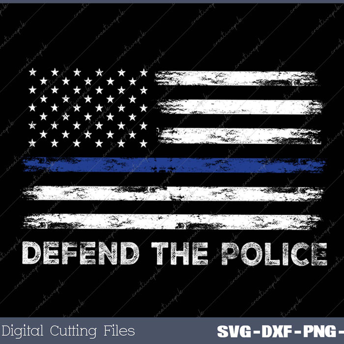 Defend the police American Flag blue line Police for Trump SVG PNG Cutting Printable Files