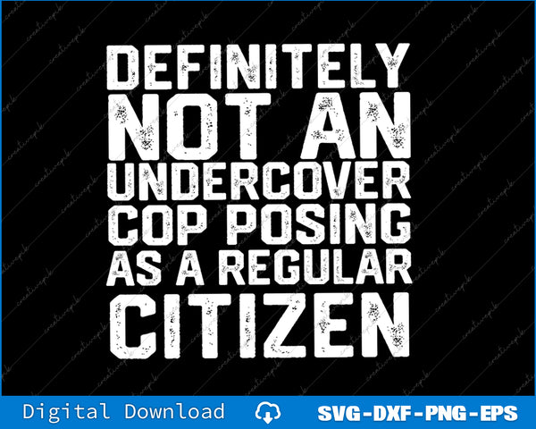 Definitely Not A Cop Halloween Costume Funny Svg Png Cutting File