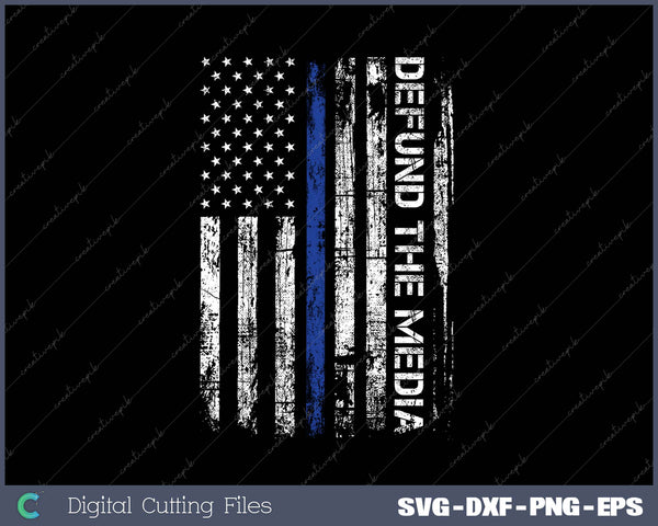 Defund The Media SVG PNG Cutting Printable Files