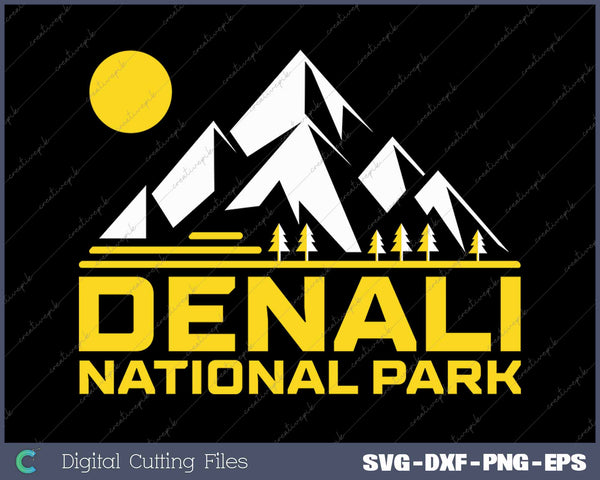 Denali National Park SVG PNG Cutting Printable Files