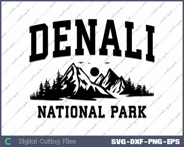 Denali National Park SVG PNG Cutting Printable Files