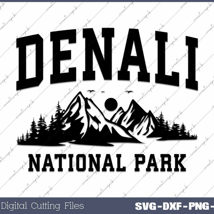 Denali National Park SVG PNG Cutting Printable Files