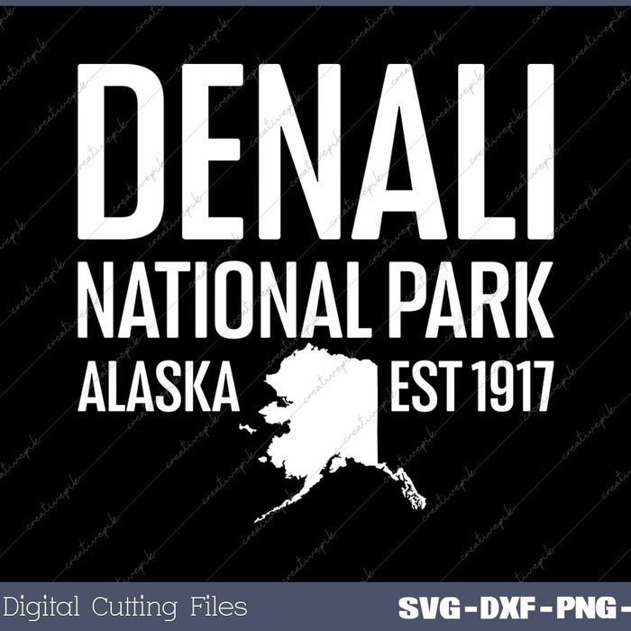 Denali National Park Alaska Est 1917 SVG PNG Cutting Printable Files