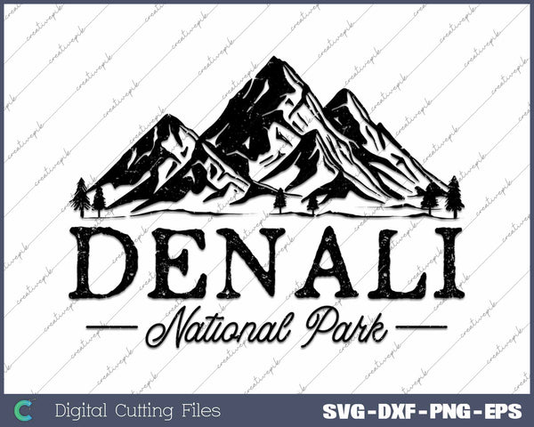 Denali National Park Denali Alaska Mountain SVG PNG Cutting Printable Files