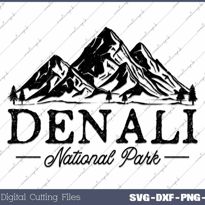 Denali National Park Denali Alaska Mountain SVG PNG Cutting Printable Files