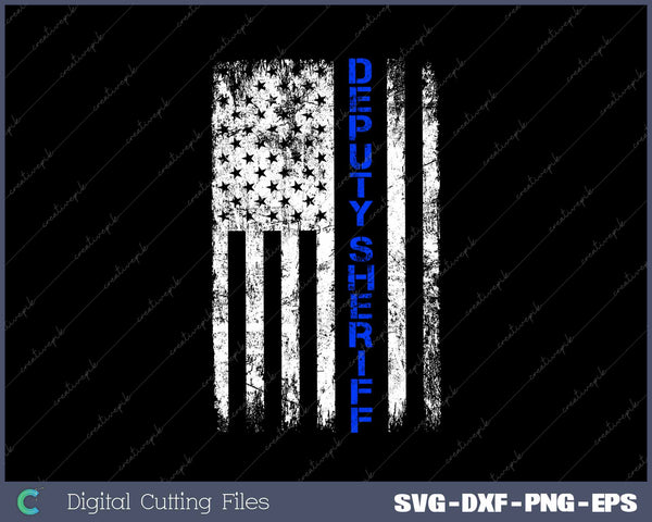 Deputy Sheriff Thin Blue Line American Flag SVG PNG Printable Files