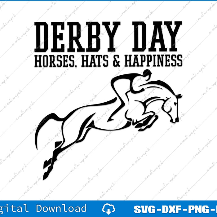 Derby Day Horses, Hats And Happiness Kentucky Horse Racing SVG PNG File