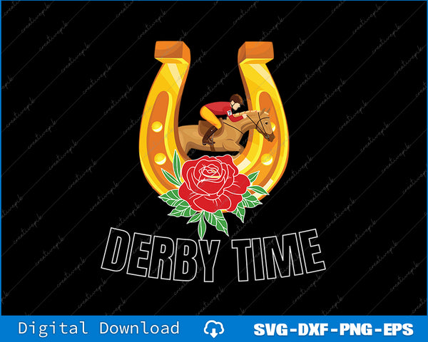 Derby Time Horse Racing 150th Derby Day SVG PNG Printable File