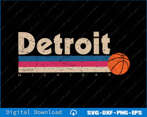 Detroit Basketball City Michigan Retro SVG PNG Cutting Files