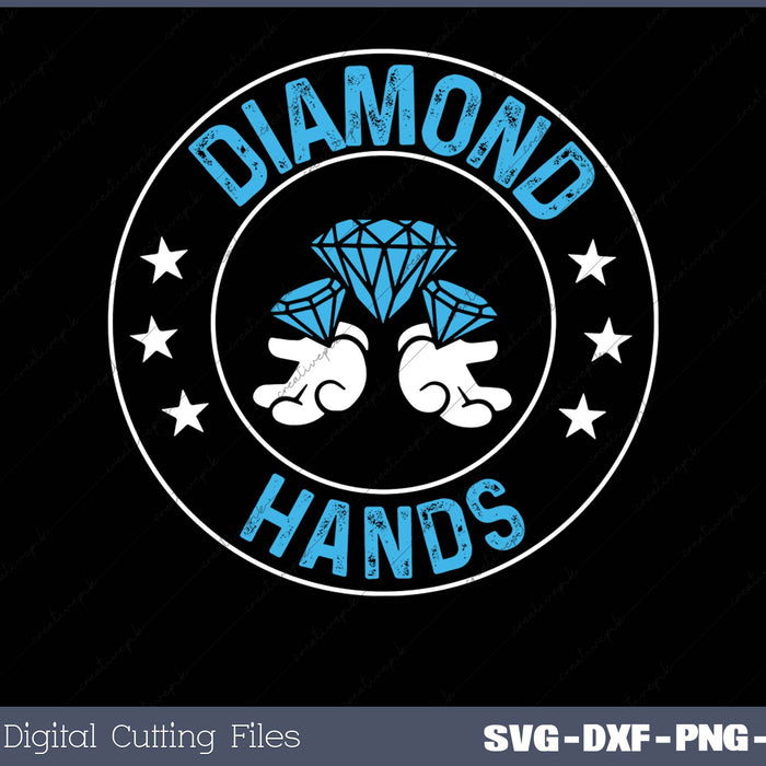 Diamond Hands SVG PNG Printable Files