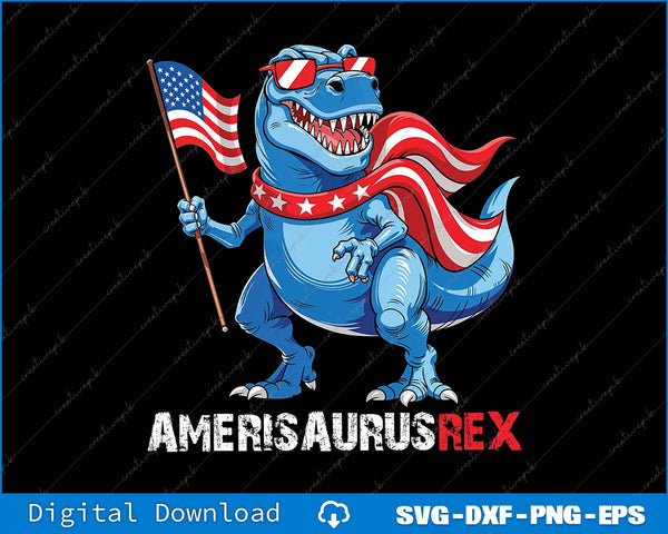 Dinosaur 4th of July Amerisaurus T Rex SVG PNG Cutting Printable File