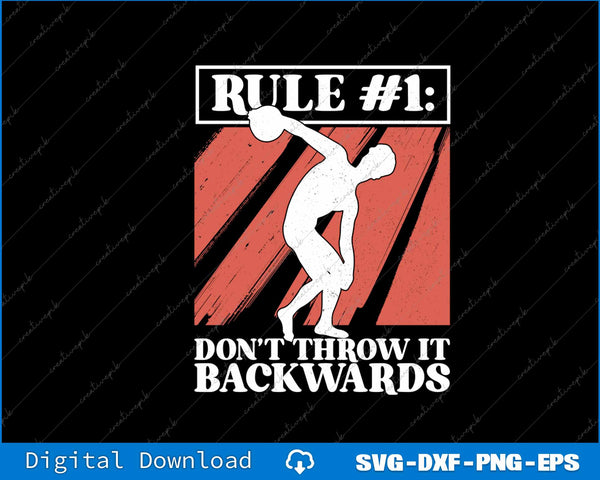 Discus Rule #1 Don't Throw It Backwards Tack And Field SVG PNG Files