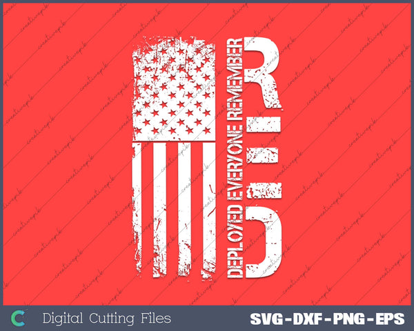 Distressed American Flag Remember Everyone Deployed R.E.D SVG PNG Cutting Printable Files