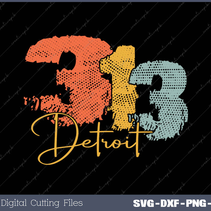 Distressed Detroit Graphic 313 SVG PNG Cutting Printable Files