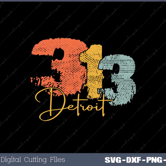 Distressed Detroit Graphic 313 SVG PNG Printable Files