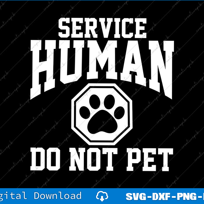 Design with 'Service Human Do Not Pet' text and a paw print on a black background.