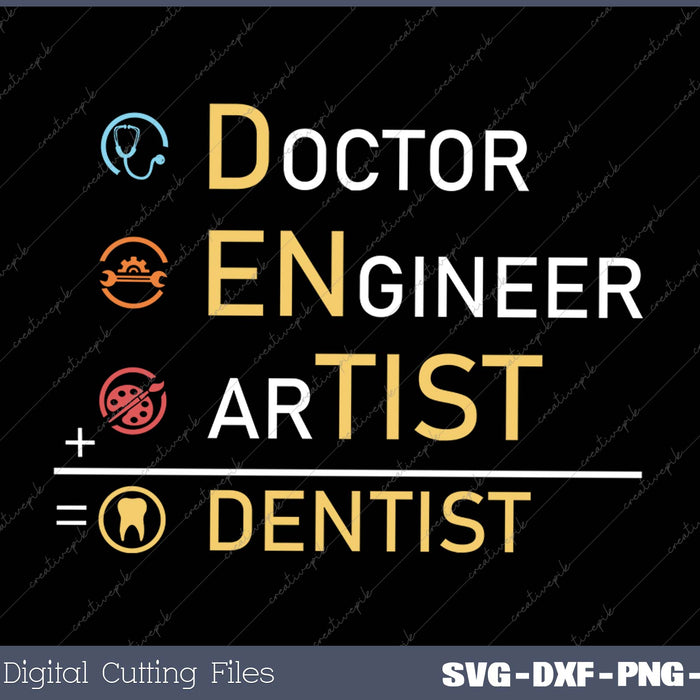 Doctor Engineer Artist Dentist Funny Dental SVG PNG Cutting Printable Files