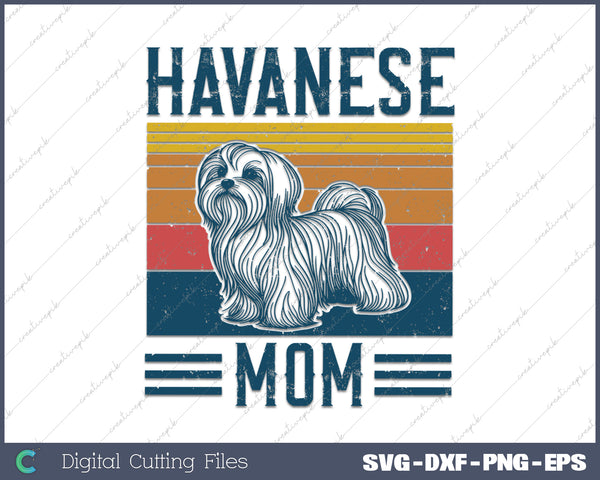 Dog Havanese Mom-Vintage Havanese Mom SVG PNG Cutting Printable Files