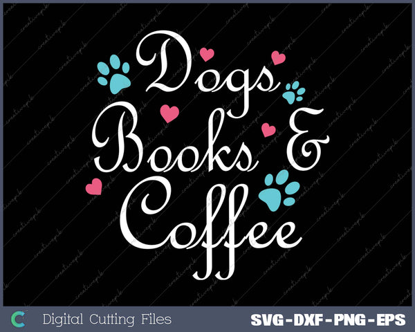 Dogs Books And Coffee 