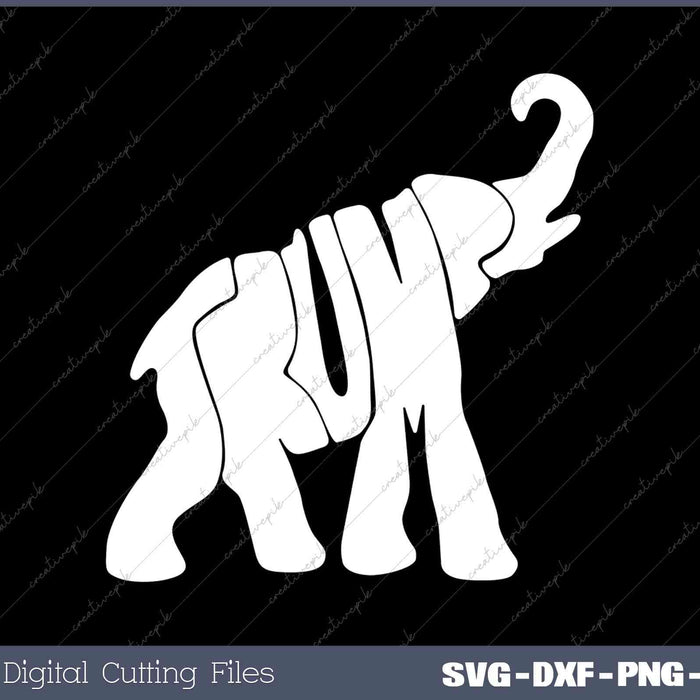 Donald Trump Republican Elephant Trump Supporter President SVG PNG Cut Files