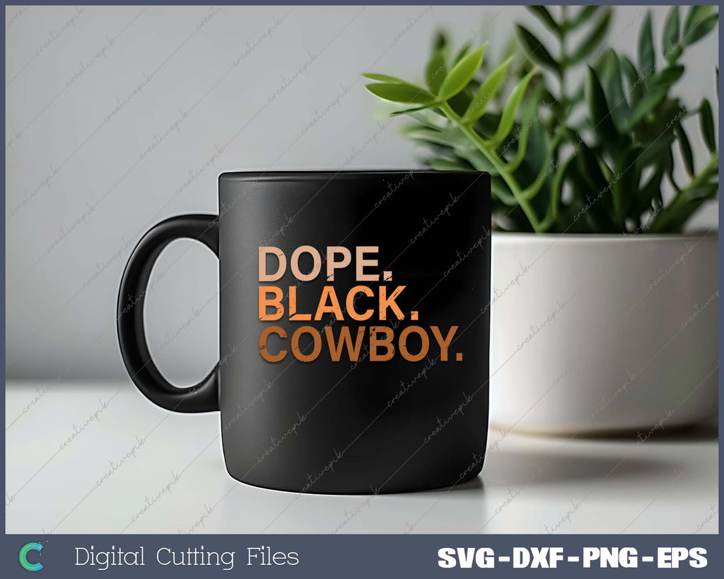 Dope Black Cowboy Melanin Black African Rodeo SVG PNG Printable Files ...