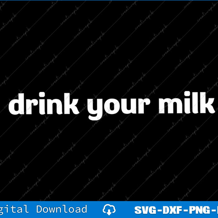 Drink Your Milk Pancake SVG PNG Cutting Printable File