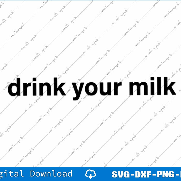 With The Drink Your Milk Pancake SVG PNG Printable Files