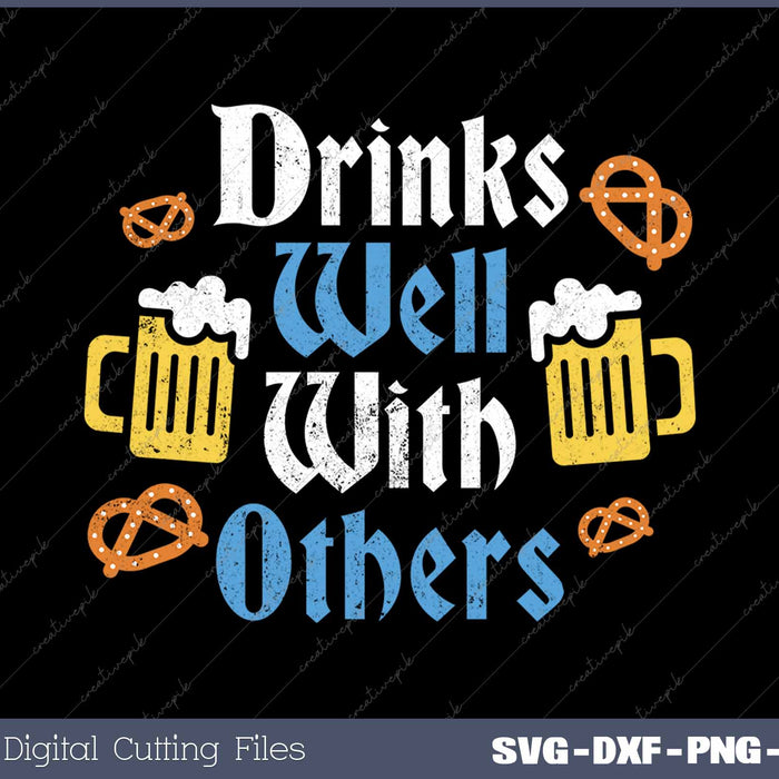 Drinks Well With Others Funny Oktoberfest